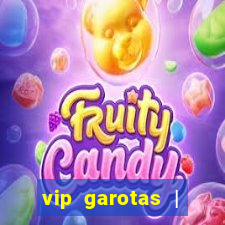 vip garotas | acompanhantes santa maria